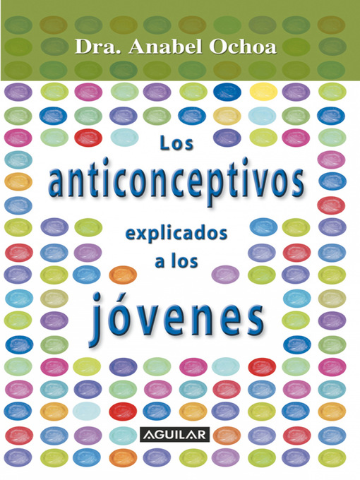 Title details for Anticonceptivos explicados para jóvenes by Varios autores - Available